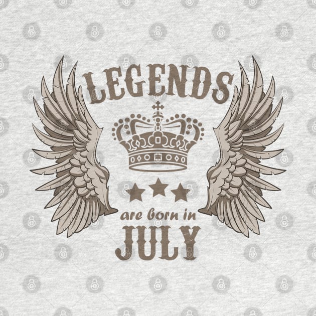 Legends Are Born In July by Dreamteebox